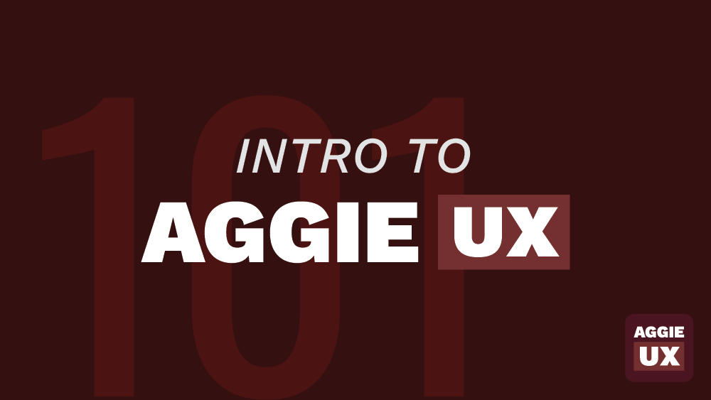 Intro to Aggie UX